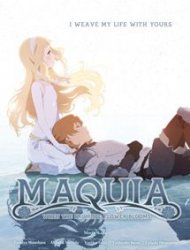 Maquia : When the promised Flower blooms